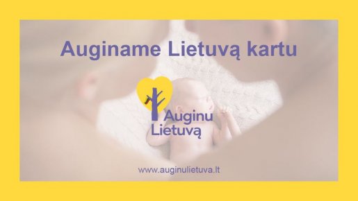 Projektas „Auginu Lietuvą"