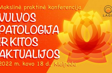 Mokslinė praktinė konferencija „Vulvos patologija ir kitos aktualijos” bei Klaipėdos krašto...