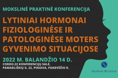 Mokslinė praktinė konferencija „Lytiniai hormonai fiziologinėse ir patologinėse moters gyvenimo...